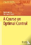 Meinsma, Gjerrit, van der Schaft, Arjan - A Course on Optimal Control