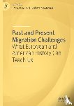  - Past and Present Migration Challenges