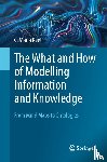 Keet, C. Maria - The What and How of Modelling Information and Knowledge