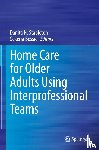  - Home Care for Older Adults Using Interprofessional Teams