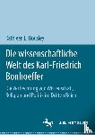 Housley, Kathleen L. - Die wissenschaftliche Welt des Karl-Friedrich Bonhoeffer