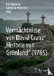  - Vermachtnisse von David Cranz' "Historie von Gronland" (1765)
