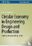 Keivanpour, Samira - Circular Economy in Engineering Design and Production