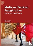 May, Layla - Media and Feminist Protest in Iran