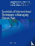  - Essentials of Interventional Techniques in Managing Chronic Pain