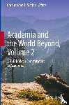  - Academia and the World Beyond, Volume 2