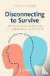 Fuller, Pamela - Disconnecting to Survive