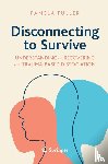 Fuller, Pamela - Disconnecting to Survive