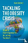 Benton, David - Tackling the Obesity Crisis