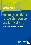 Walther, Cornelia C. - Führungsqualitäten für sozialen Wandel und Entwicklung