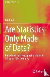 Brian, Eric - Are Statistics Only Made of Data?