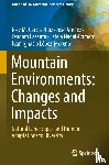 Garcia-Ruiz, Jose M., Arnaez, Jose, Lasanta, Teodoro, Nadal-Romero, Estela - Mountain Environments: Changes and Impacts