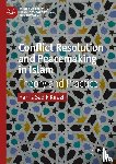 Kirazli, Harris Sadik - Conflict Resolution and Peacemaking in Islam