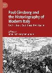 - Paul Ginsborg and the Historiography of Modern Italy