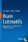 Draguhn, Andreas, Traub, Roger - Brain Leitmotifs