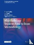  - What Radiology Residents Need to Know: Neuroradiology