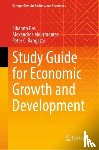 Das, Sibarata, Mourmouras, Alexandros, Rangazas, Peter C. - Study Guide for Economic Growth and Development
