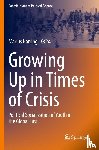  - Growing Up in Times of Crisis