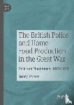 Fraser, Mary - The British Police and Home Food Production in the Great War