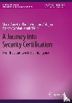 Anisetti, Marco, Ardagna, Claudio Agostino, Damiani, Ernesto, El Ioini, Nabil - A Journey into Security Certification