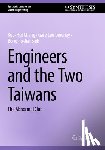 Chang, Kuo-Hui, Downey, Gary Lee, Shih, Bono Po-Jen - Engineers and the Two Taiwans