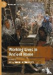 - Working Lives in Ancient Rome