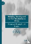  - Mobility, Identity and Conflict Resolution in Africa