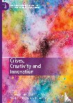  - Crises, Creativity and Innovation