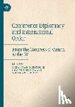  - Conference Diplomacy and International Order
