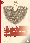 Patel, Sandhya - Representations of Violence in the Eighteenth-Century Pacific
