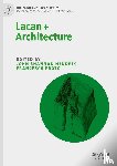  - Lacan + Architecture