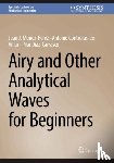 Munoz-Perez, Juan J., Contreras-de-Villar, Antonio, Diaz-Carrasco, Pilar - Airy and Other Analytical Waves for Beginners