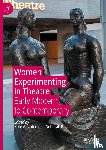  - Women Experimenting in Theatre