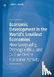 Teperek, Aneta A. - Economic Development in the World's Smallest Economies