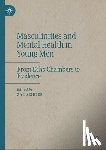  - Masculinities and Mental Health in Young Men