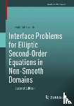 Borsuk, Mikhail - Interface Problems for Elliptic Second-Order Equations in Non-Smooth Domains