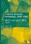 Korte, Barbara - Travel in Victorian Periodicals, 1850-1900