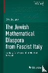 Luciano, Erika - The Jewish Mathematical Diaspora from Fascist Italy