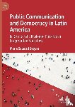 Segura, María Soledad - Public Communication and Democracy in Latin America 