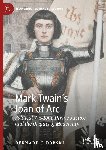 Dobski, Bernard J. - Mark Twain¿s Joan of Arc