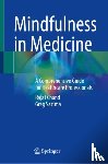 Chand, Rajat, Sazima, Greg - Mindfulness in Medicine