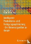  - Intelligente Produktions- und Fertigungsoptimierung - Der Bienenalgorithmus-Ansatz