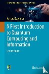 Zygelman, Bernard - A First Introduction to Quantum Computing and Information