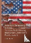 Sheehan, Jeanne - American Democracy in Crisis