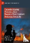  - Canada Among Nations 2023: Twenty-First Century National Security