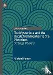 Punter, Michael - The Mysterious and the Occult from Newton to the Victorians