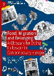  - Food, Migration and Belonging