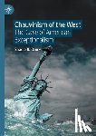 Drury, Shadia B. - Chauvinism of the West