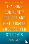  - Teaching Community College and Historically Underserved Students