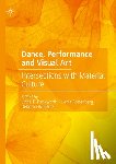  - Dance, Performance and Visual Art